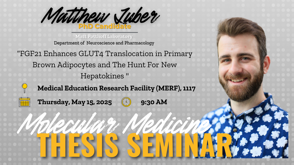 Molecular Medicine Interdisciplinary Program Thesis Defense Seminar: Matthew Juber promotional image